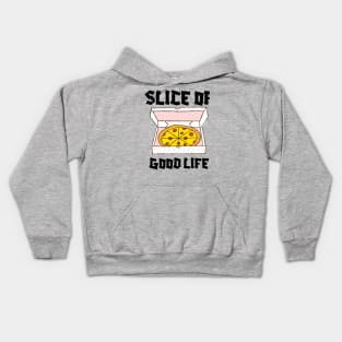 Slice Of Good Life Kids Hoodie